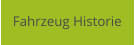 Fahrzeug Historie