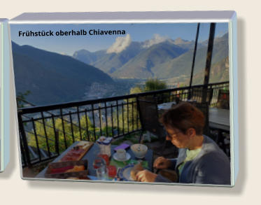 Frühstück oberhalb Chiavenna